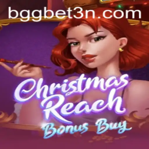 Explorando ChristmasReachBonusBuy e as Oportunidades de BGGBET
